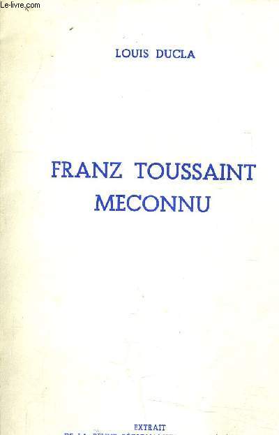 FRANZ TOUSSAINT MECONNU - EXTRAIT DE LA REVUE REGIONALISTE DES PYRENEES.