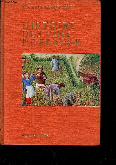 HISTOIRE DES VINS DE FRANCE.