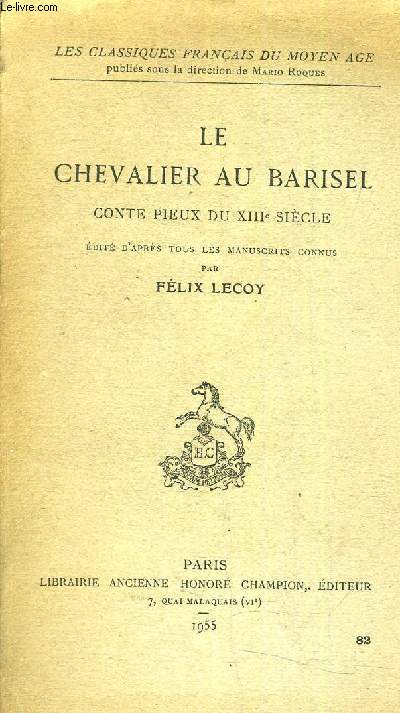 LE CHEVALIER AU BARISEL CONTE PIEUX DU XIIIE SIECLE.