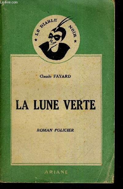 LA LUNE VERTE.