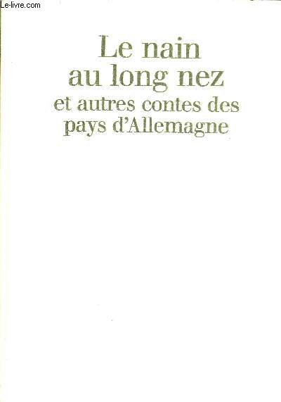 LE NAIN AU LONG NEZ ET AUTRES CONTES DES PAYS D'ALLEMAGNE.