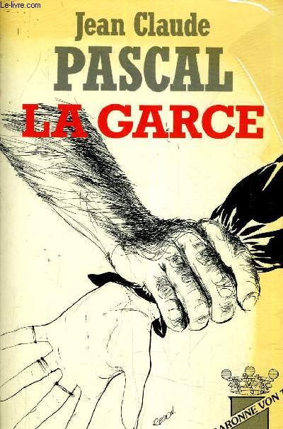 LA GARCE L'EFFROYABLE NATURE DE LA BARONNE VON T.