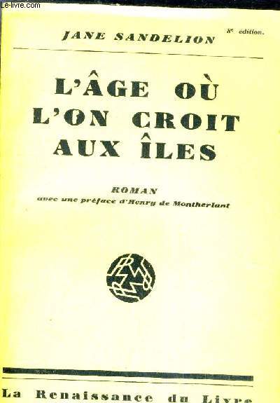 L'AGE OU L'ON CROIT AUX ILES.