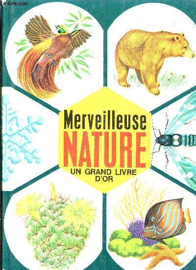 MERVEILLEUSE NATURE.