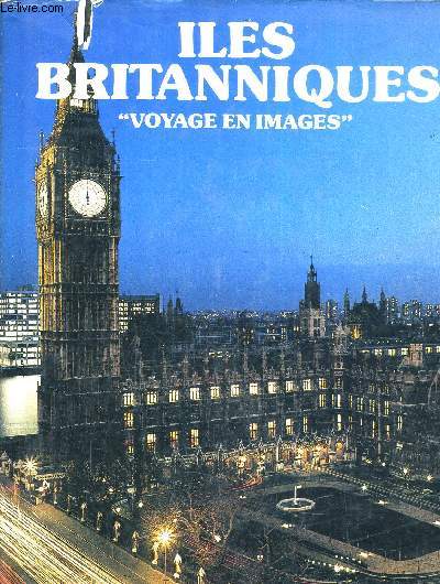 ILES BRITANNIQUES VOYAGE EN IMAGES.