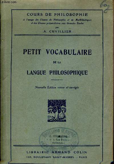 COURS DE PHILOSOPHIE - PETIT VOCABULAIRE DE LA LANGUE PHILOSOPHIQUE.