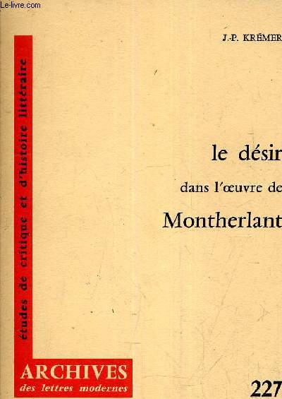 LE DESIR DANS L'OEUVRE DE MONTHERLANT.