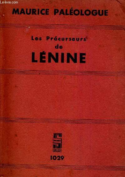 LES PRECURSEURS DE LENINE.