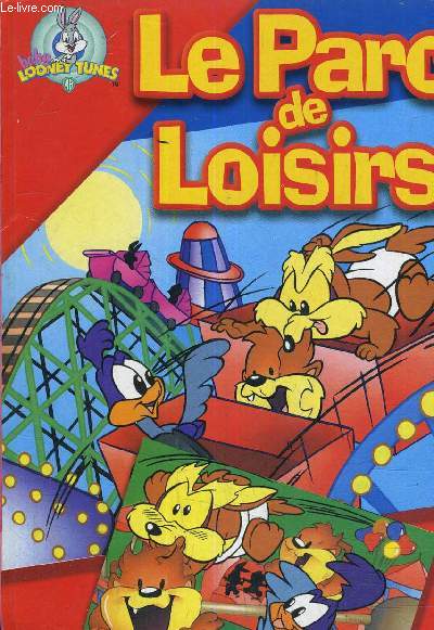 LES BABY LOONEY TUNES - LE PARC DE LOISIRS.