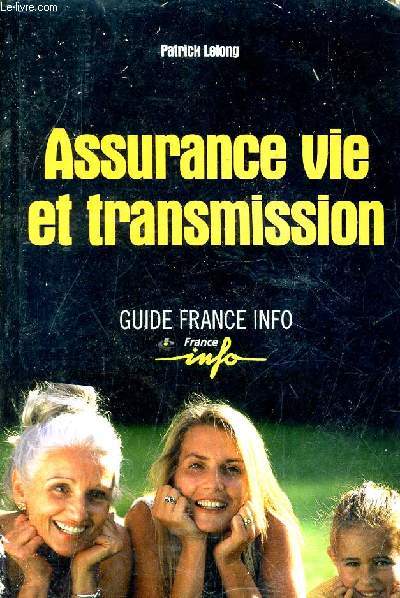 ASSURANCE VIE ET TRANSMISSION.