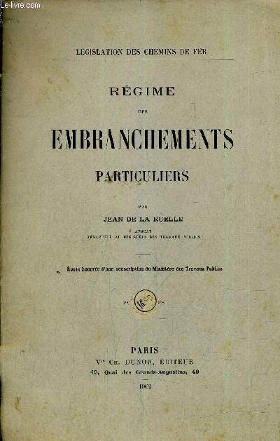 REGIME DES EMBRANCHEMENTS PARTICULIERS.