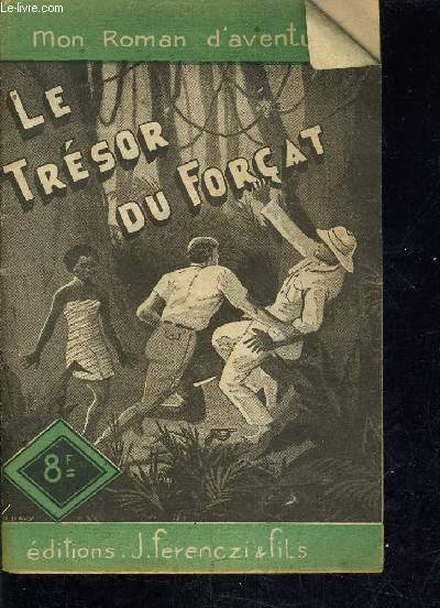 LE TRESOR DU FORCAT.