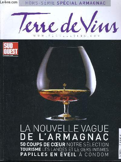 TERRE DE VINS - HORS SERIE SPECIAL ARMAGNAC - FEVRIER 2010.