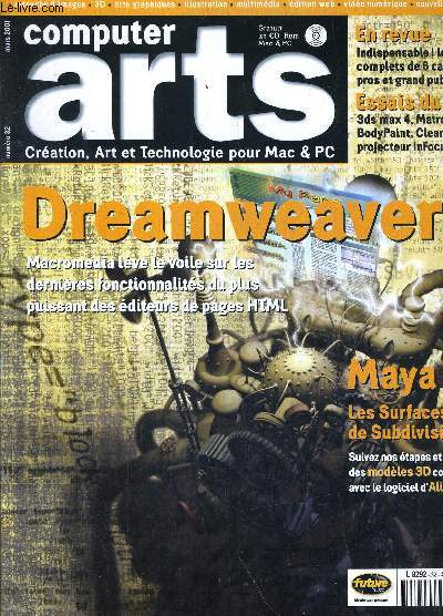 COMPUTER ARTS CREATION ART ET TECHNOLOGIE POUR MAC ET PC - N32 MARS 2001.