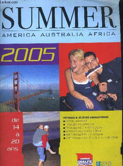 SUMMER AMERCIA AUSTRALIA AFRICA - 2005 - DE 14 A 20 ANS.