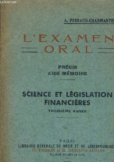 L'EXAMEN ORAL PRECIS AIDE MEMOIRE SCIENCE ET LEGISLATION FINANCIERES TROISIEME ANNEE.