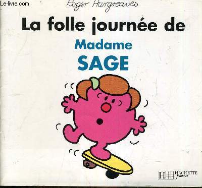 LA FOLLE JOURNEE DE MADAME SAGE.