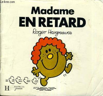 MADAME EN RETARD.