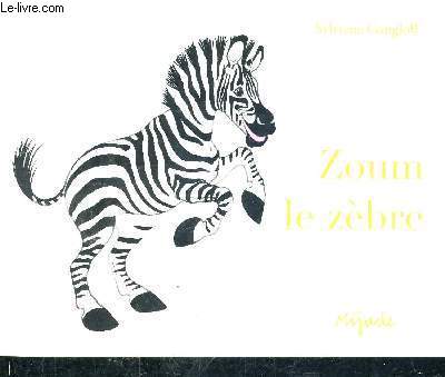 ZOUM LE ZEBRE.