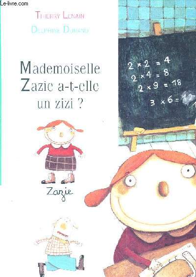 MADEMOISELLE ZAZIE A T ELLE UN ZIZI ?.