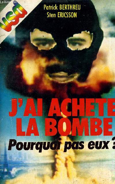 J'AI ACHETE LA BOMBE POURQUOI PAS EUX ?