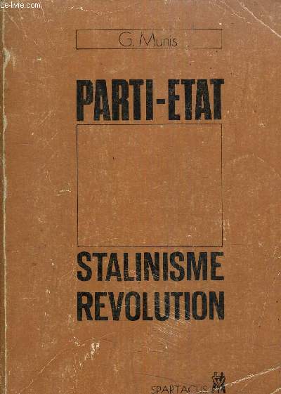 PARTI ETAT STALINISME REVOLUTION.