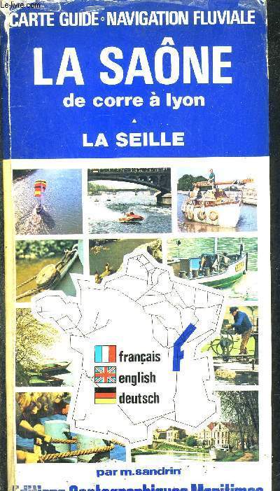 LA SAONE DE CORRE A LYON - LA SEILLE.