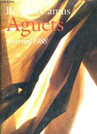 AGUETS JOURNAL 1988. - RENAUD CAMUS - 1990 - Photo 1/1