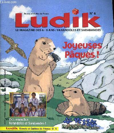 LUDIK N6 - LE MAGAZINE DES 6-8 ANS FARANDOLES ET SARABANDES - JANVIER FEVRIER MARS 2006.