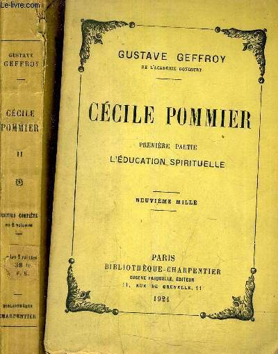 CECILE POMMIER - PREMIERE PARTIE : L'EDUCATION SPIRITUELLE + CECILE POMMIER DEUXIEME PARTIE : LA LUTTE DES CLASSES (2 TOMES).