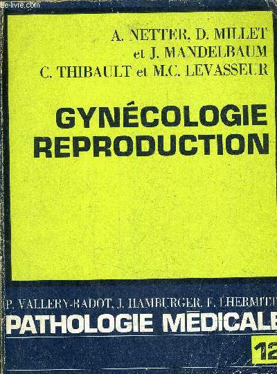 LA PATHOLOGIE MEDICALE GYNECOLOGIE REPRODUCTION N12.
