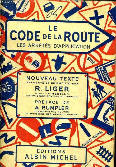 LE CODE DE LA ROUTE LES ARRETES D'APPLICATION.