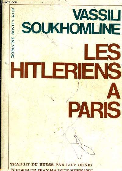 LES HITLERIENS A PARIS.