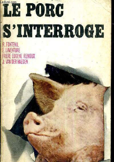 LE PORC S'INTERROGE.