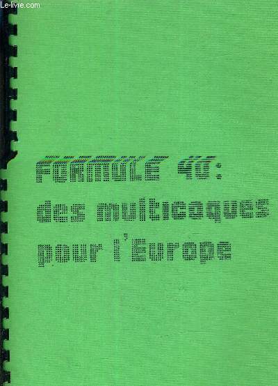 FORMULE 40 : DES MULTICOQUES POUR L'EUROPE.