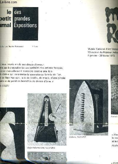 LE PETIT JOURNAL DES GRANDES EXPOSITYIONS - MAN RAY MUSEE NATIONAL D'ART MODERNE 8 JANVIER 28 FEVRIER 1972.
