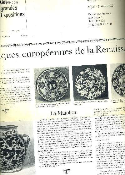 LE PETIT JOURNAL DES GRANDES EXPOSITIONS - MUSEE NATIONAL DE CERAMIQUE 28 JUIN 2 OCOTBRE 1972 - MAJOLIQUES EUROPEENNES DE LA RENAISSANCE.
