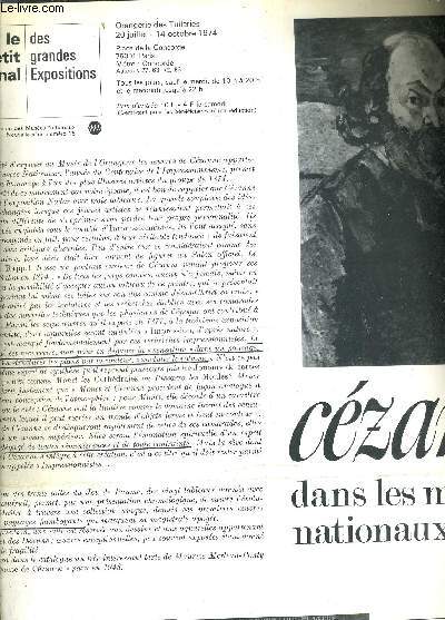 LE PETIT JOURNAL DES GRANDES EXPOSITIONS - ORANGERIE DES TUILERIES 20 JUILLET 14 OCTOBRE 1974 - CEZANNE DANS LES MUSEES NATIONAUX.