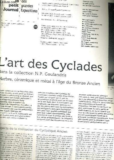 LE PETIT JOURNAL DES GRANDES EXPOSITIONS - GALERIES NATIONALES D'EXPOSITION DU GRAND PALAIS 8 OCTOBRE 1983 9 JANVIER 1984 - L'ART DES CYCLADES DANS LA COLLECTION N.P. GOULANDRIS MARBRE CERAMIQUE ET METAL A L'AGE DU BRONZE ANCIEN.