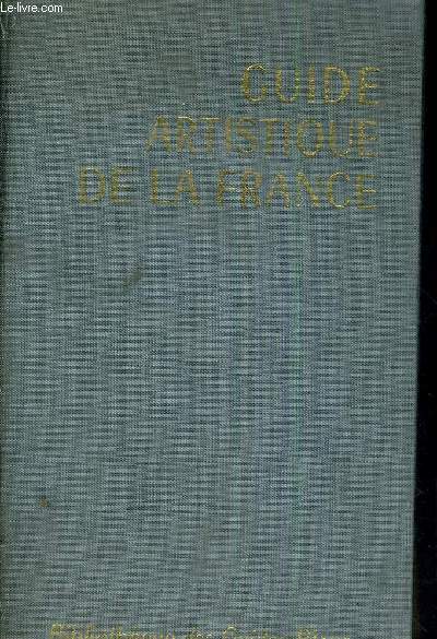 GUIDE ARTISTIQUE DE LA FRANCE.