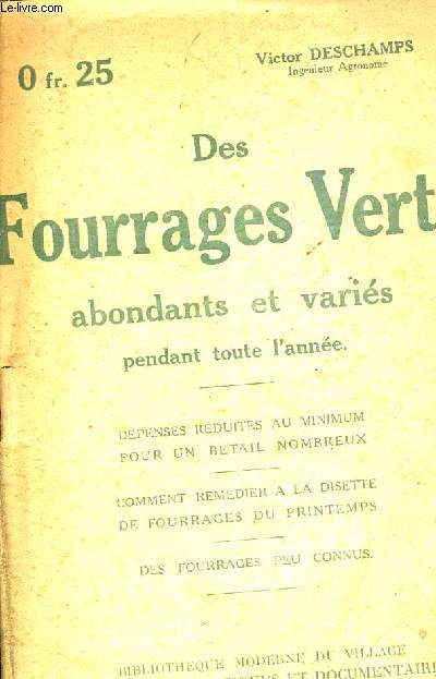 DES FOURRAGES VERTS ABONDANTS ET VARIES PENDANT TOUTE L'ANNEE.