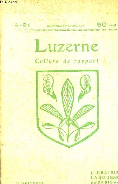LUZERNE CULTURE DE RAPPORT.