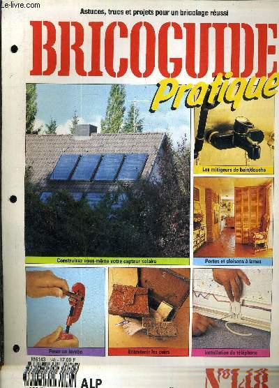 ASTUCES TRUCS ET PROJETS POUR UN BRICOLAGE REUSSI - BRICOGUIDE PRATIQUES N148.