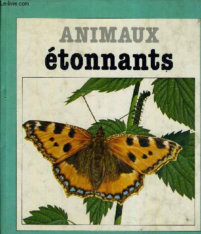 ANIMAUX ETONNANTS. - COLLECTIF - 1981 - Afbeelding 1 van 1