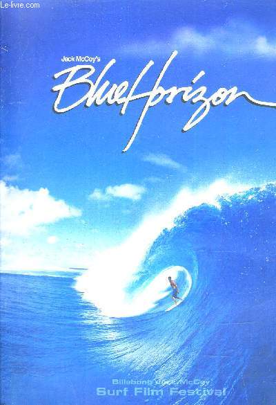 BLUE HORIZON - BILLABONG JACK MC COY SUR FILMFESTIVAL 2004.