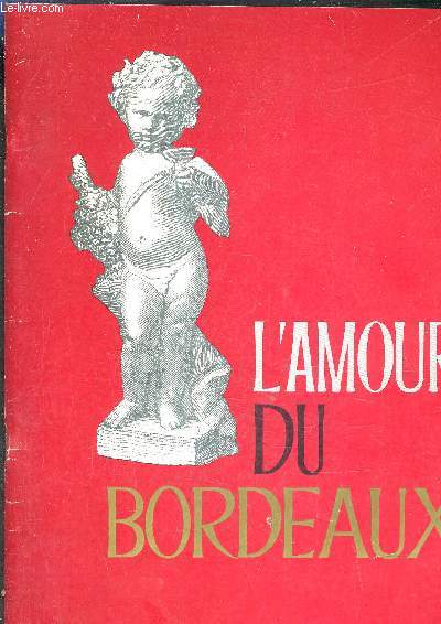 L'AMOUR DU BORDEAUX.