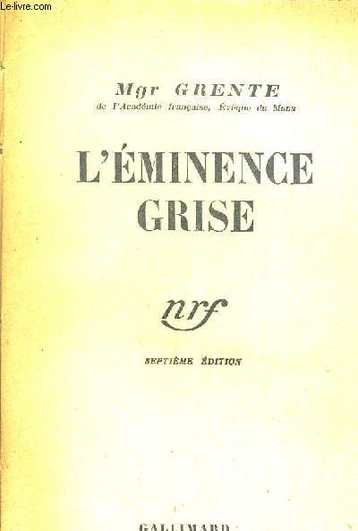 L'EMINENCE GRISE.