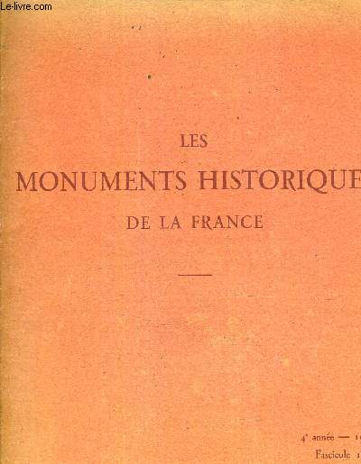 LES MONUMENTS HISTORIQUES DE LA FRANCE - 4E ANNEE 1939 FASCICULE 1.