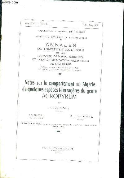 ANNALES DE L'INSTITUT AGRICOLE ET DES SERVICE DES RECHERCHES ET D'EXPERIMENTATION AGRICOLES DE L'ALGERIE - NOTES SUR LE COMPORTEMENT EN ALGERIE DE QUELQUES ESPECES FOURRAGERES DU GENRE AGROPYRUM TOME 8 FASCICULE 5 OCTOBRE 1954.