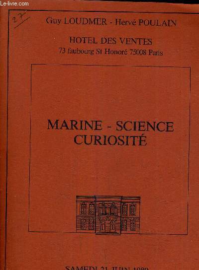 CATALOGUE DE VENTES AUX ENCHERES - OBJETS SCIENTIFIQUES DE CURIOSITE ET DE MARINE GRAVURES DESSINS AQUARELLES TABLEAUX SUR L MARINE INSTRUMENTS DE MEDECINE ET CHIRURGIE COLLECTION DE M.LARDEAU - HOTEL DES VENTES SAINT HONORE - SAMEDI 21 JUIN 1980.